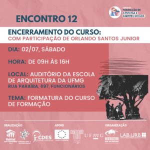 Décimo Segundo Encontro da 1ª Edição do Curso de Formação de Agentes Sociais na RMBH