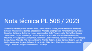 Nota Técnica que discute os impactos do PL 508/2023 é divulgada