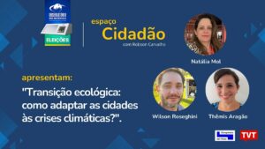 Pesquisadores do Observatório das Metrópoles falam sobre transição ecológica e a adaptação das cidades em entrevistas